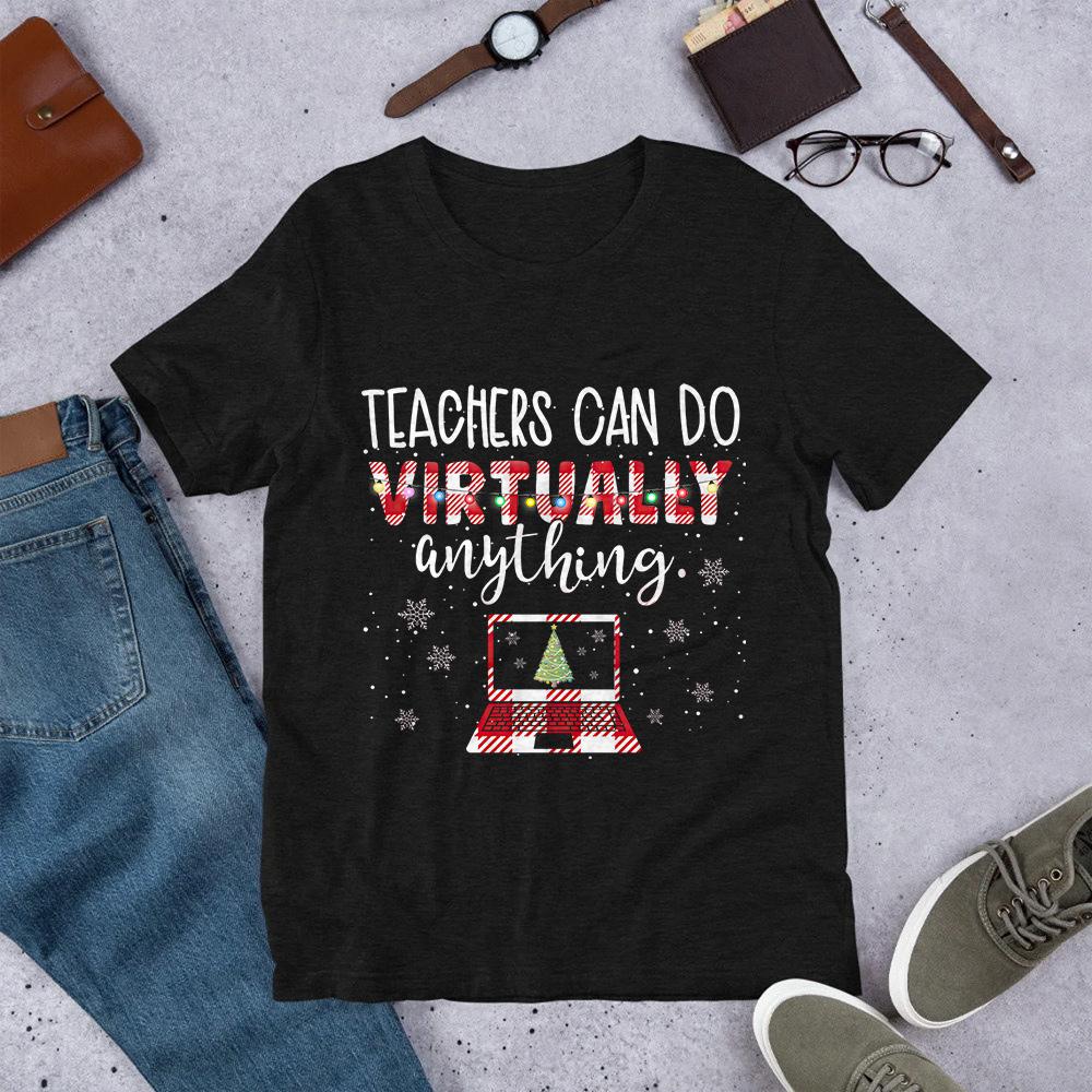 PresentsPrints, Teacher Can Do Virtually Anything Christmas T-Shirt
