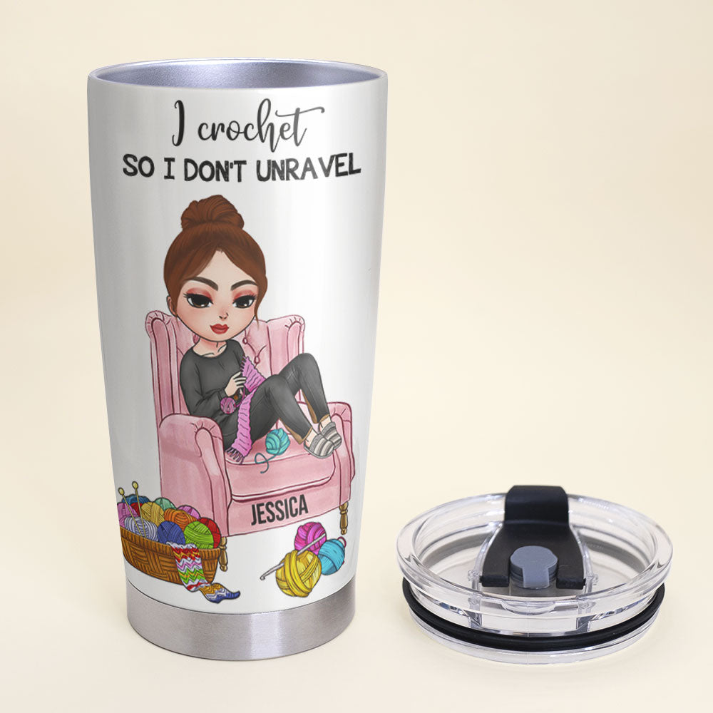 Crochet Knowledge, Crochet Girls Don't Unravel - Personalized Tumbler Cup, Crochet Tumbler Cup - Funny Gift For Crochet Lovers
