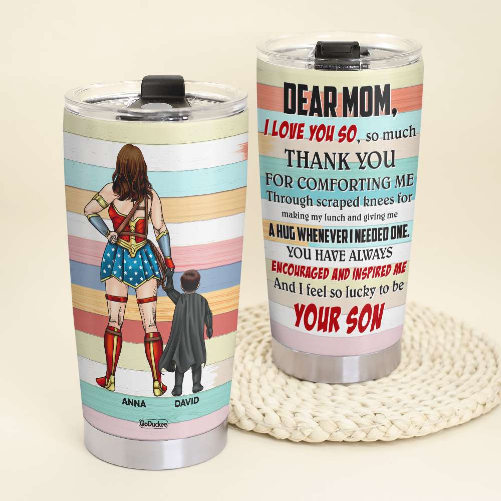 Dear Super Mom, Thank You For Comforting Me, Personalized Tumbler, Gift For Mom