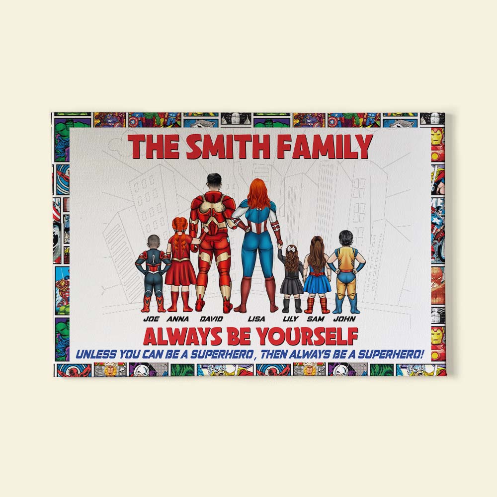 Always Be Yourself, Be A Super Family Personalized Canvas Print, Gift For Family