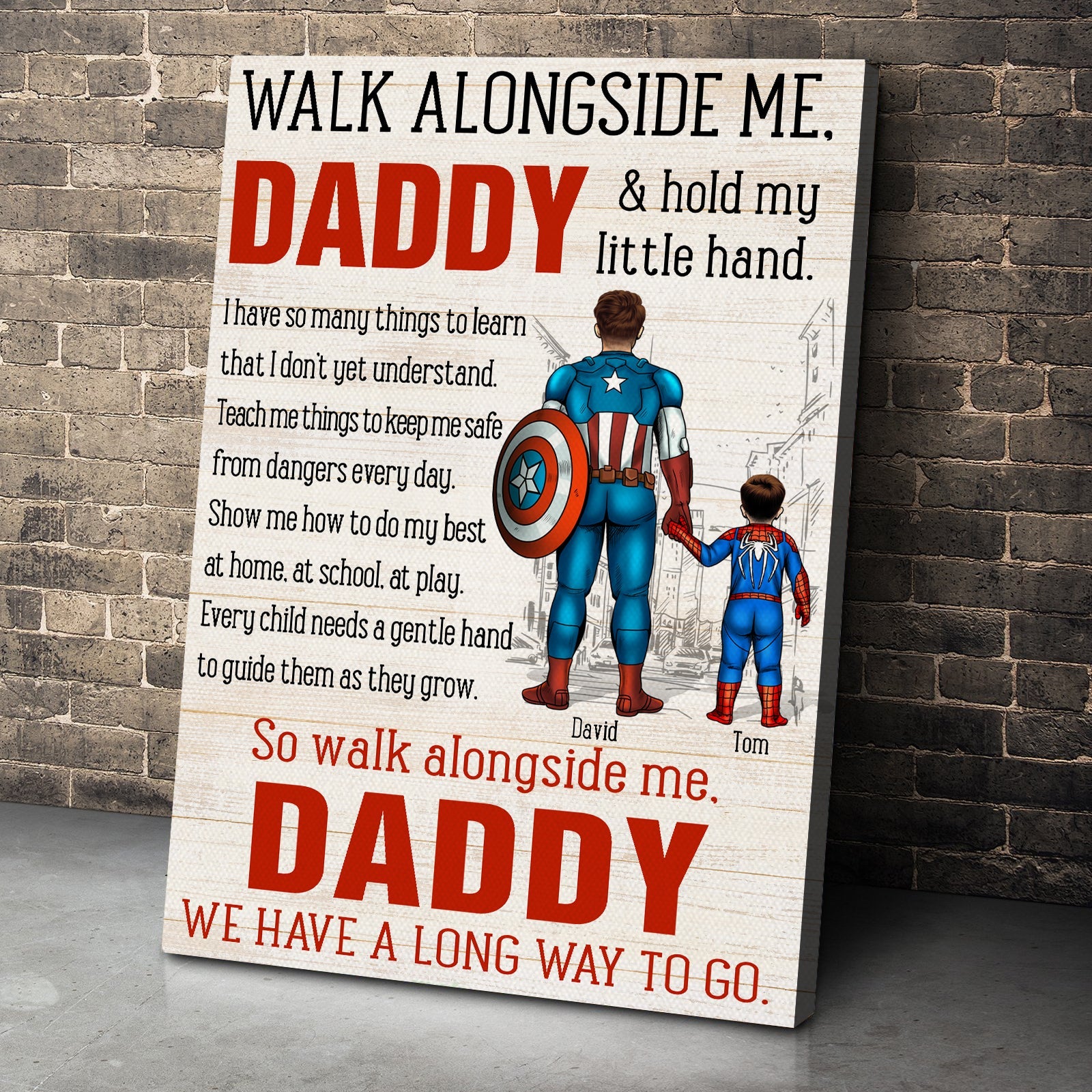Walk Alongside Me Daddy We Have A Long Way To Go Personalized Canvas Print, Gift For Dad