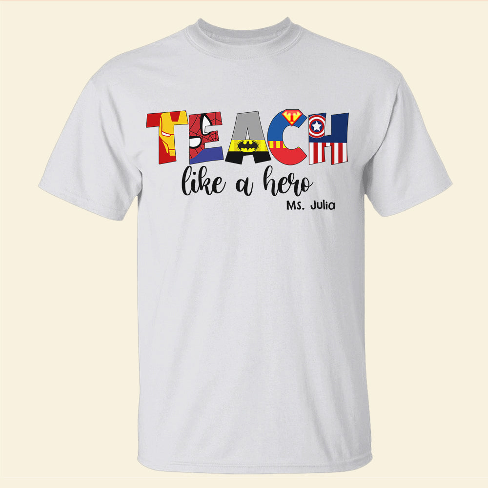 Christmas Teacher Personalized Shirt - Teach Like A Hero - Gift For Teacher