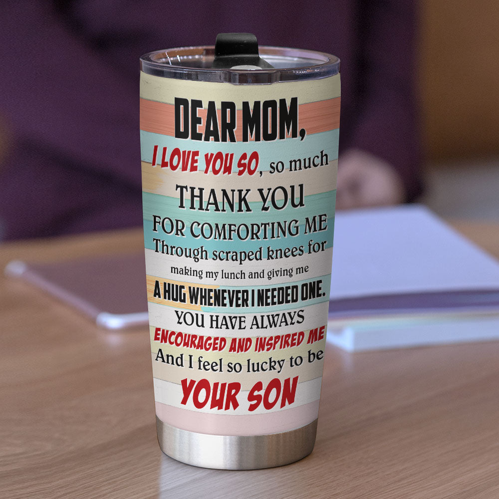 Dear Super Mom, Thank You For Comforting Me, Personalized Tumbler, Gift For Mom
