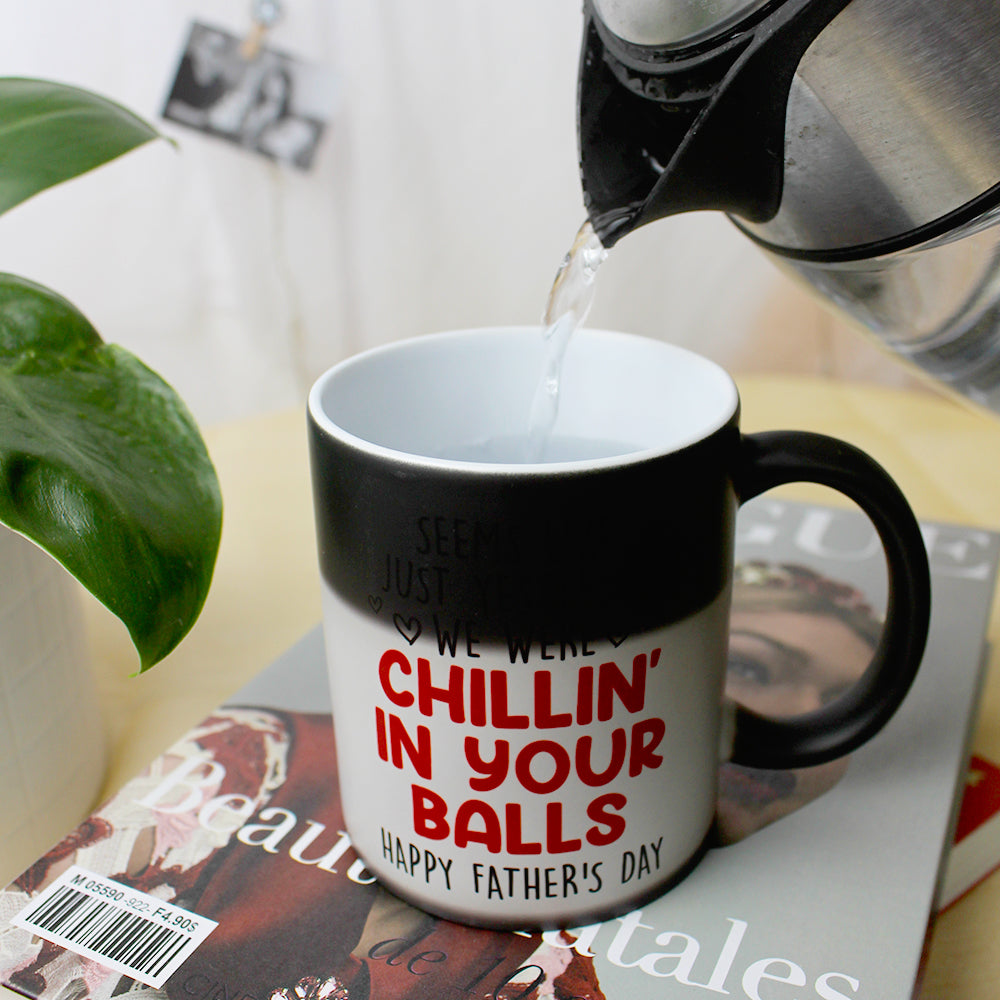 Seems Like Yesterday I Was Chilling In Your Balls Personalized Father's Day Magic Mug, Gift For Dad