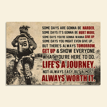 Personalized Motocross Poster - Dirt Bike Racer - Some Days Are Gonna Be Harder But Get Up & Show Everyone
