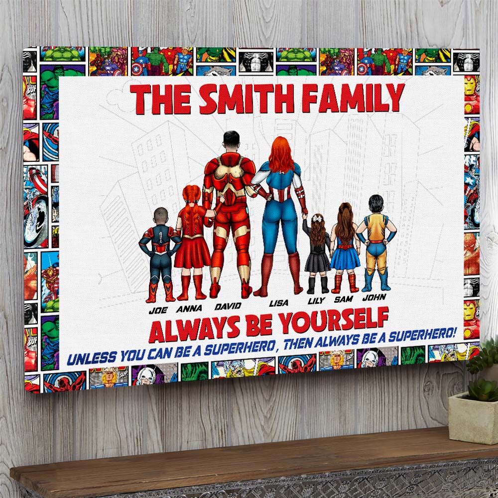 Always Be Yourself, Be A Super Family Personalized Canvas Print, Gift For Family