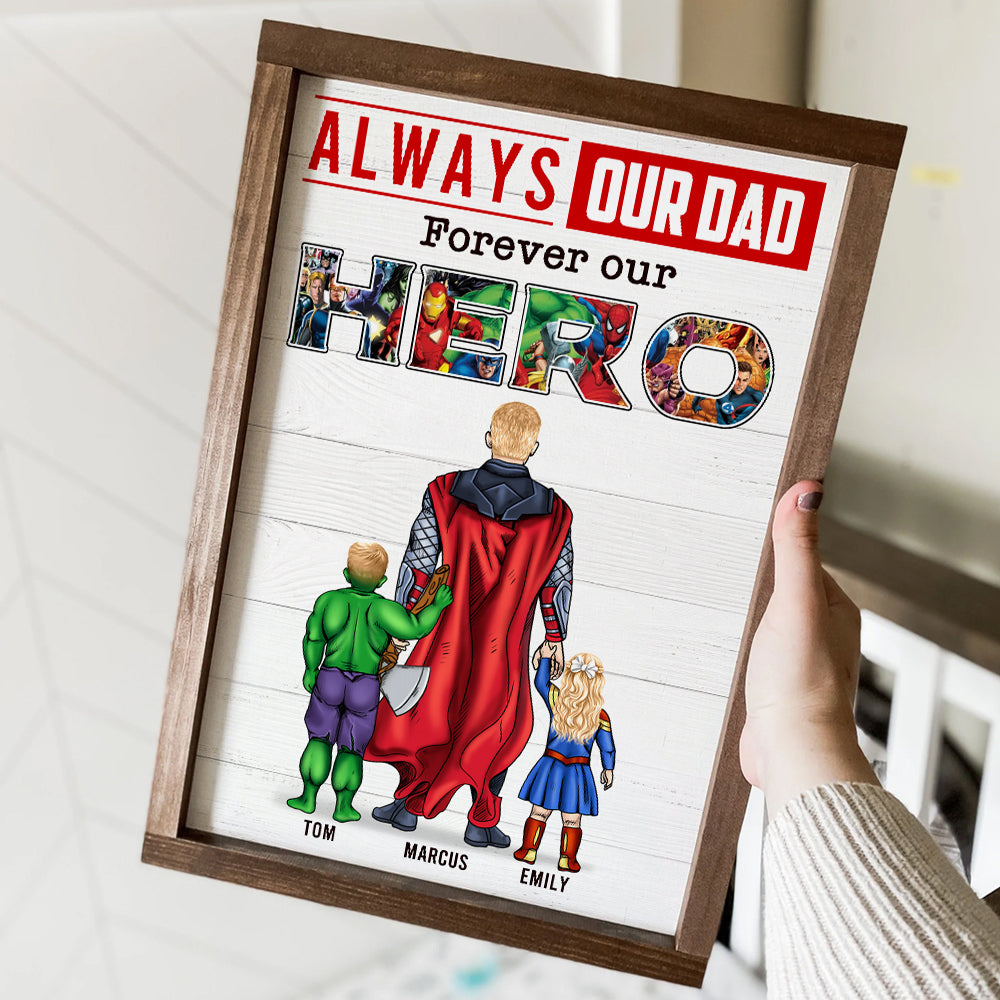 Always Super Dad Forever Hero, Personalized Poster Canvas, Gift For Dad