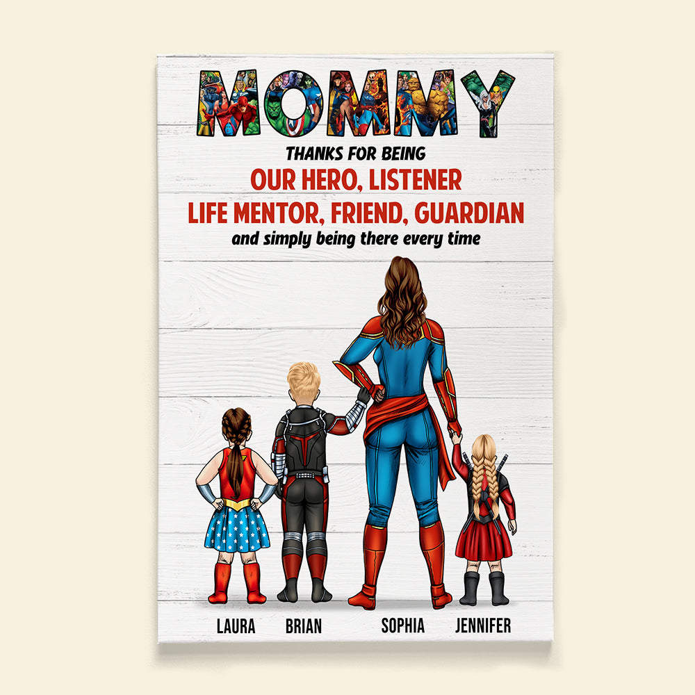 Super Mommy, Thank For Simply Being There Every Time - Personalized Canvas Poster - Gift For Mom