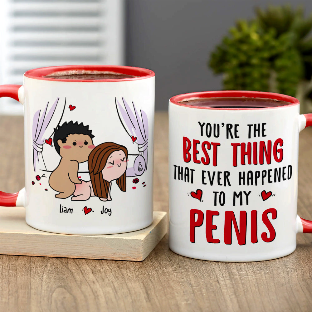 Best Thing To My Penis Personalized Mug Gift For Sexual Couples