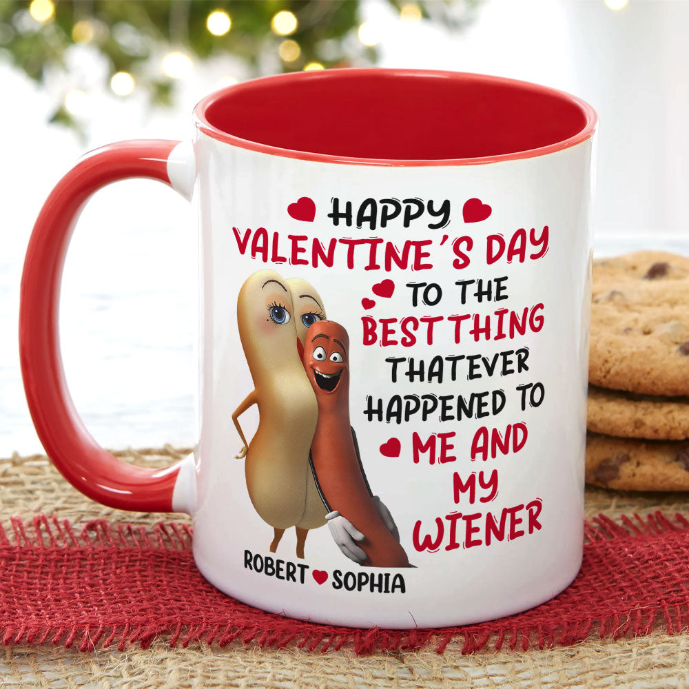 Happy Valentine’s Day To Me And My Wiener - Couple Mug, Personalized Coffee Mug - Funny Anniversary Gift For Couple