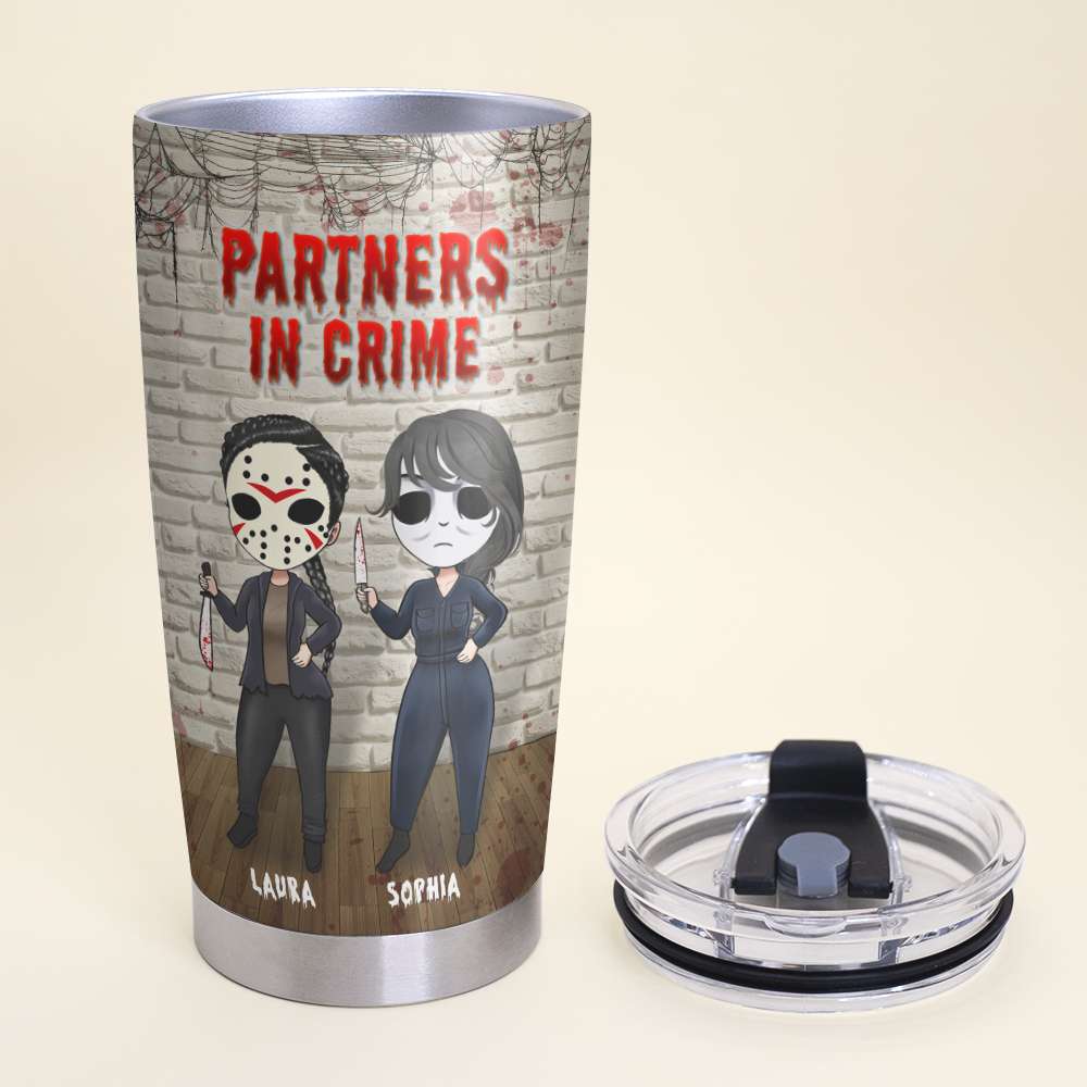 Friends Partners In Crime, If I Murdered Someone - Personalized Tumbler Cup, Horror Friends Tumblers - Gift for Friends, Soul Sisters