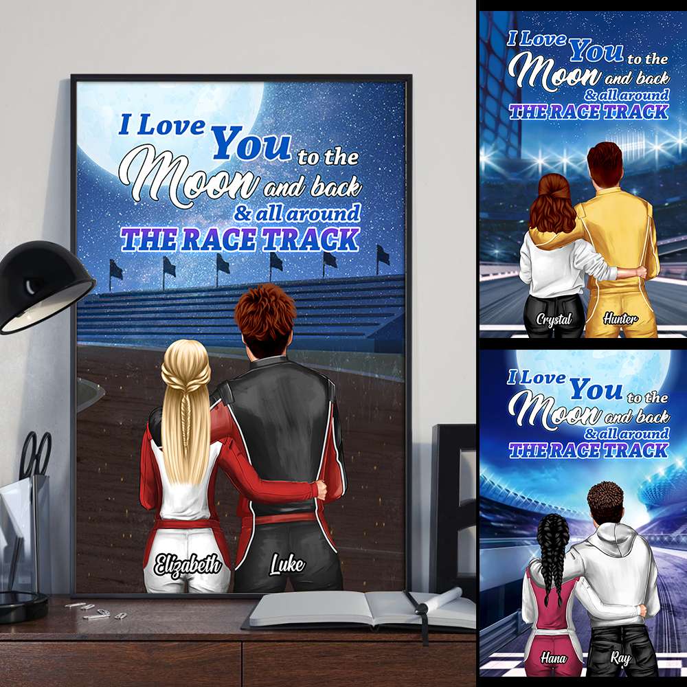 Personalized Racing Couple Poster - Love You  To The Moon And Back And Around The Race Track