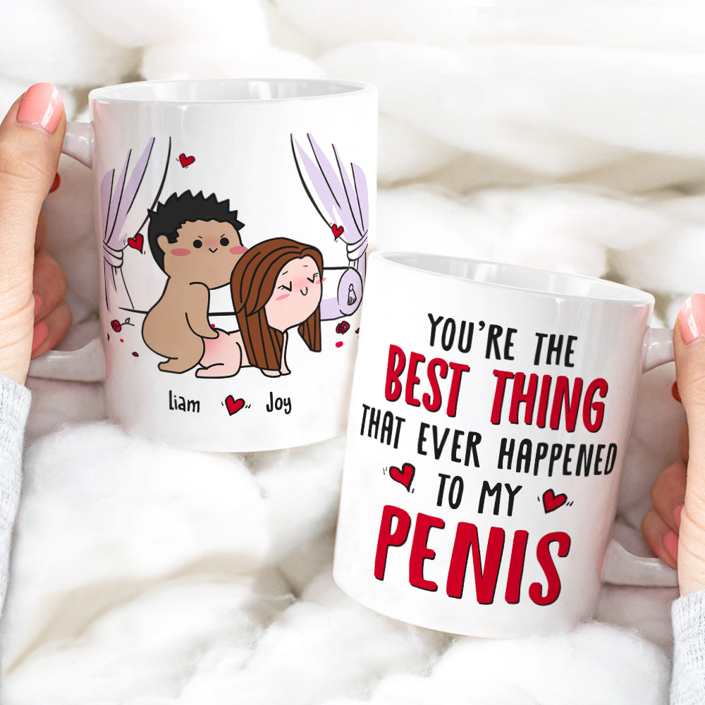Best Thing To My Penis Personalized Mug Gift For Sexual Couples