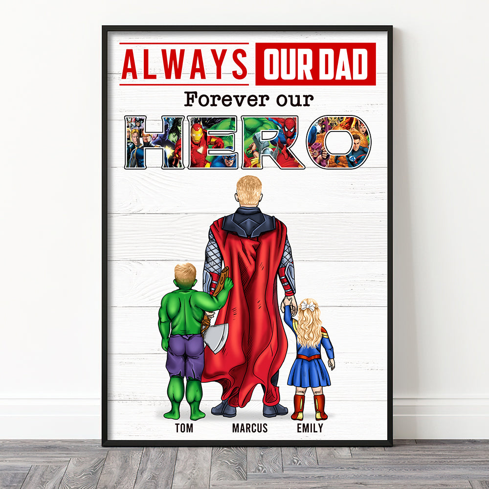 Always Super Dad Forever Hero, Personalized Poster Canvas, Gift For Dad