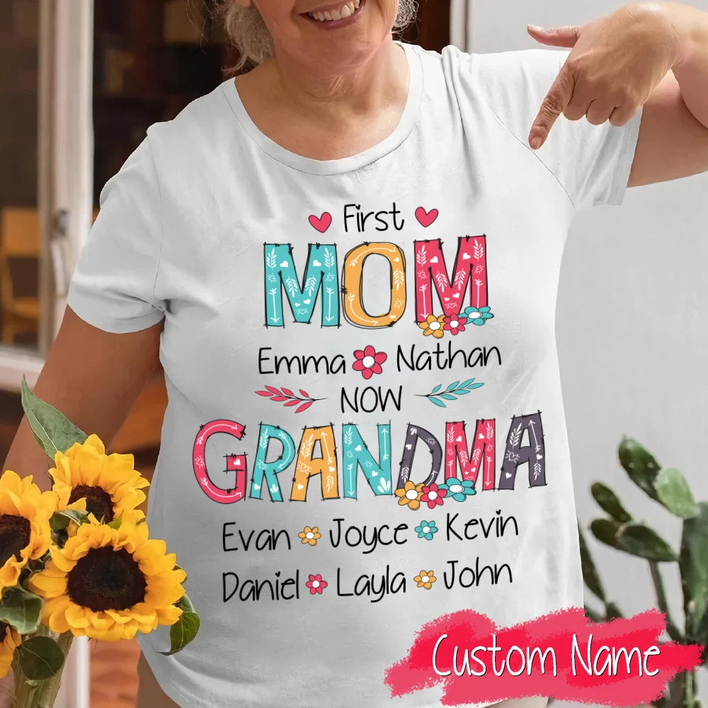 PresentsPrints, First Mom Now Grandma, Custom Name, Mother's Day gift, Personalized T-Shirt