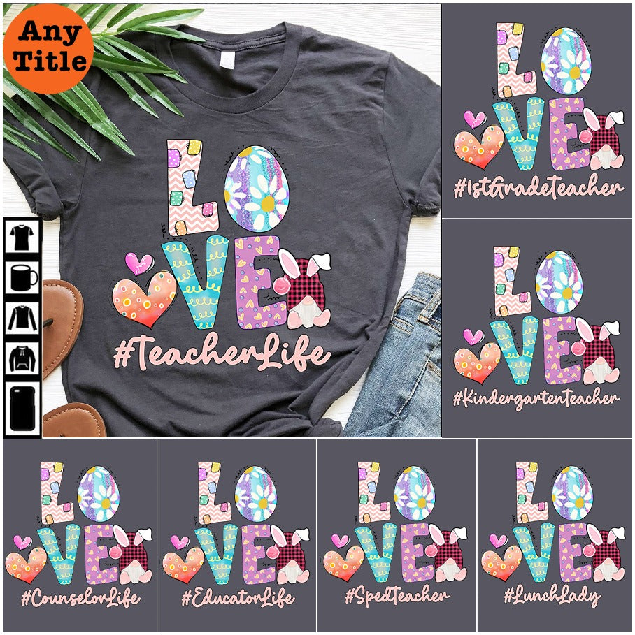 PresentsPrints, Bunny Eggs Love Teacher Happy Easter Day, Personalized T-Shirt