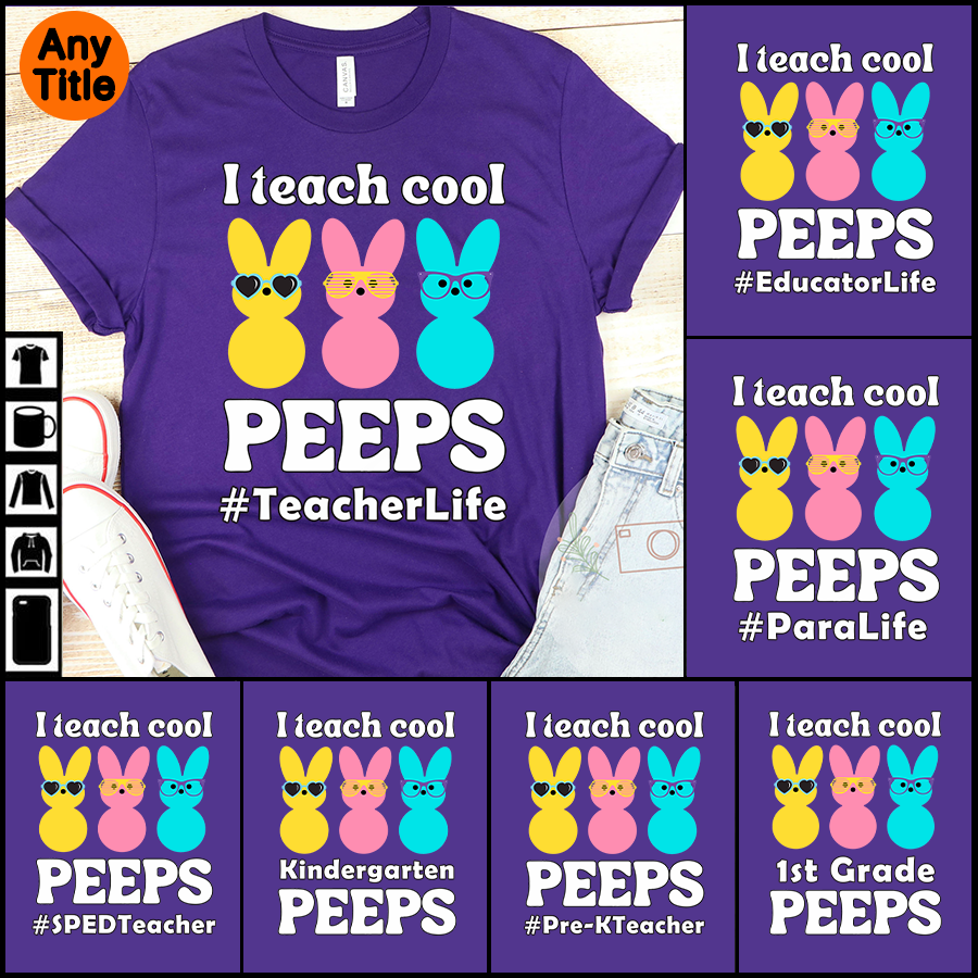 PresentsPrints, I Teach Cool Peeps Teacher Happy Easter Day, Personalized T-Shirt