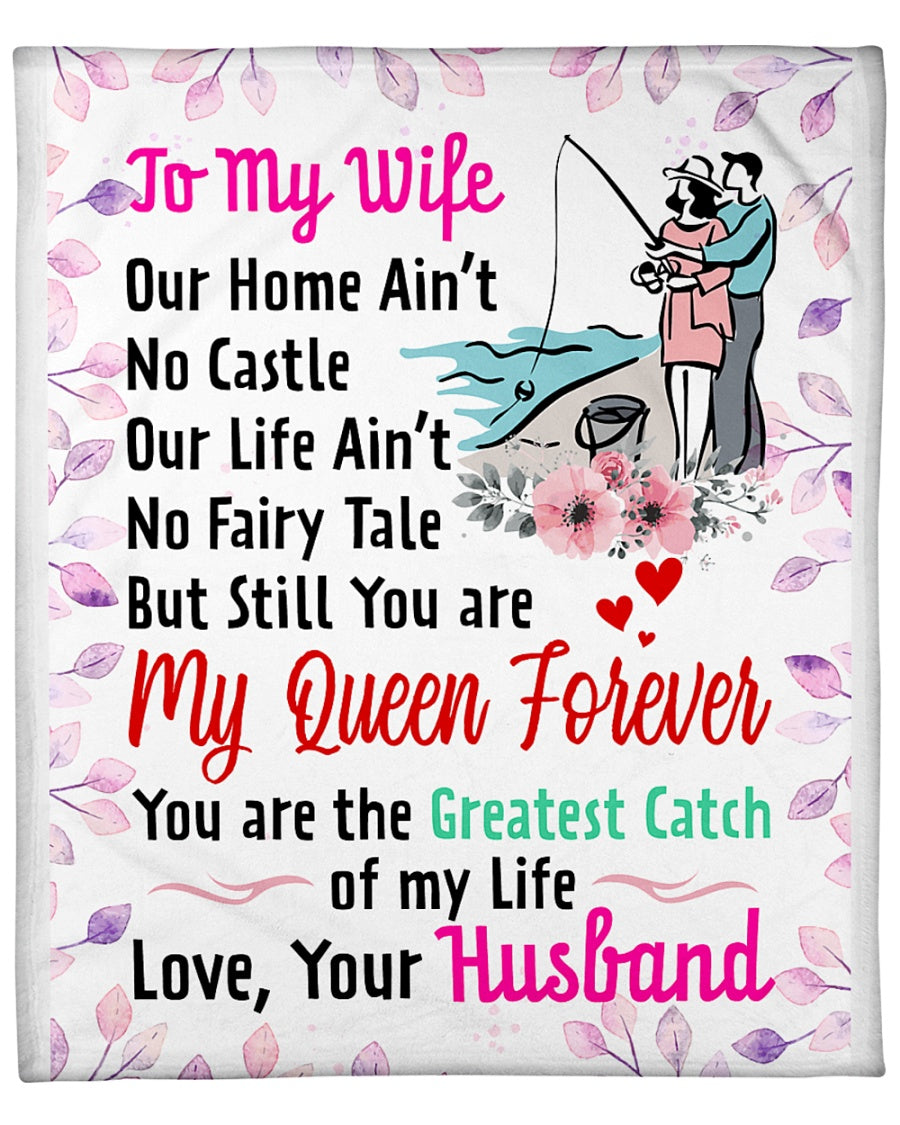 Gift For Wife Blanket, Fishing To My Wife You Are The Greatest Catch Of My Life - Love From Husband