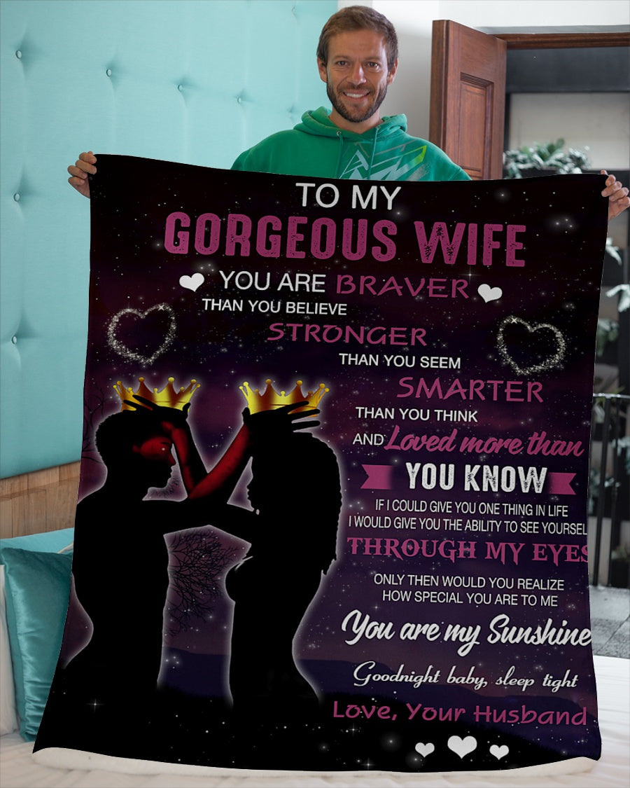 Braver Stronger Smarter To My Gorgeous Wife Fleece Blanket - Quilt Blanket