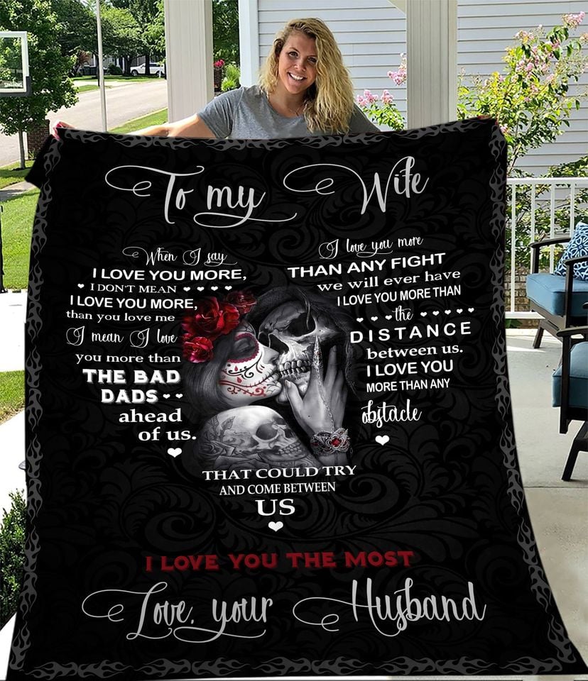 To My Wife I Love You The Most Fleece Blanket - Quilt Blanket,   Valentine Gift, Love From Husband
