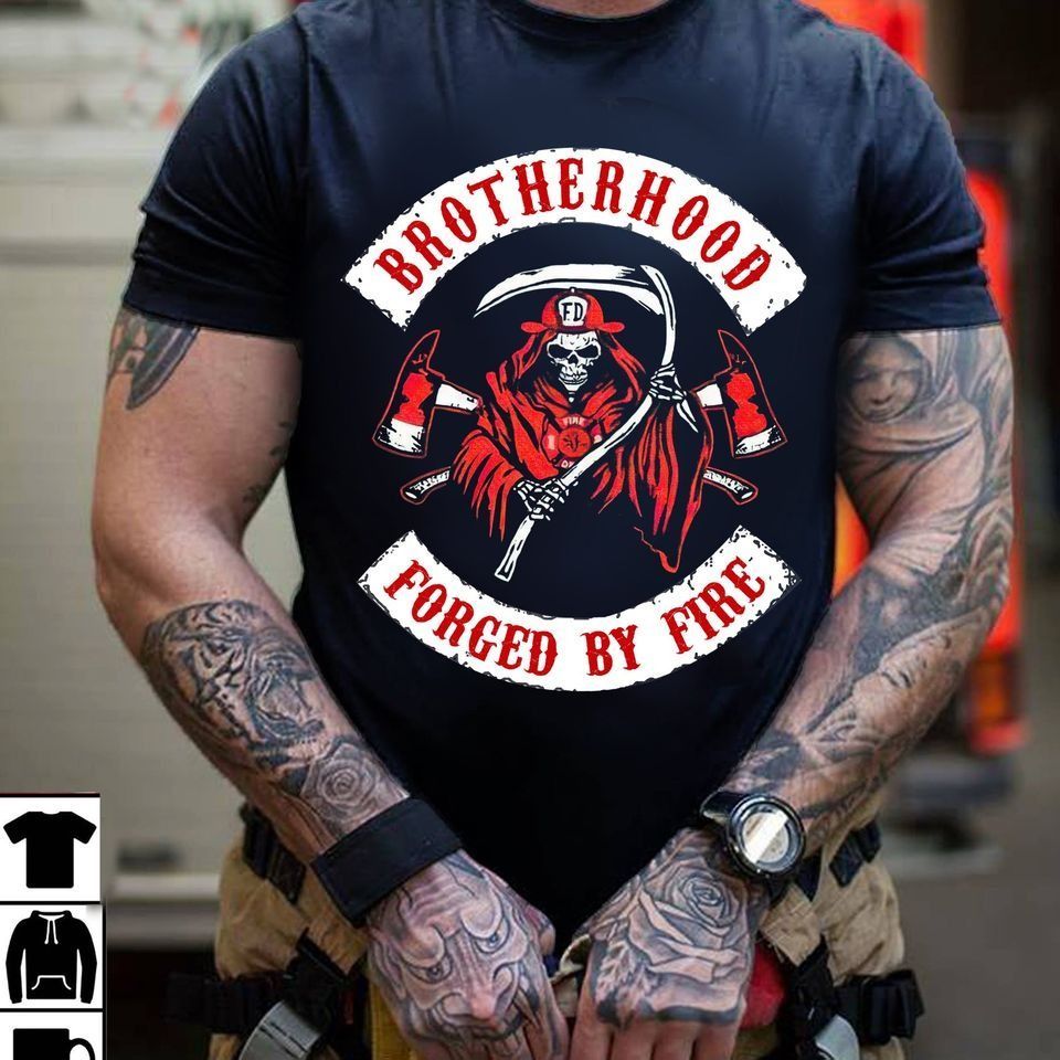 PresentsPrints, Firefighter Brotherhood forged by fire Firefighter T-Shirt