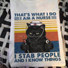PresentsPrints, Black cat nurse that&#39;s what i do i am a nurse i stab people and i know things, Nurse T-Shirt