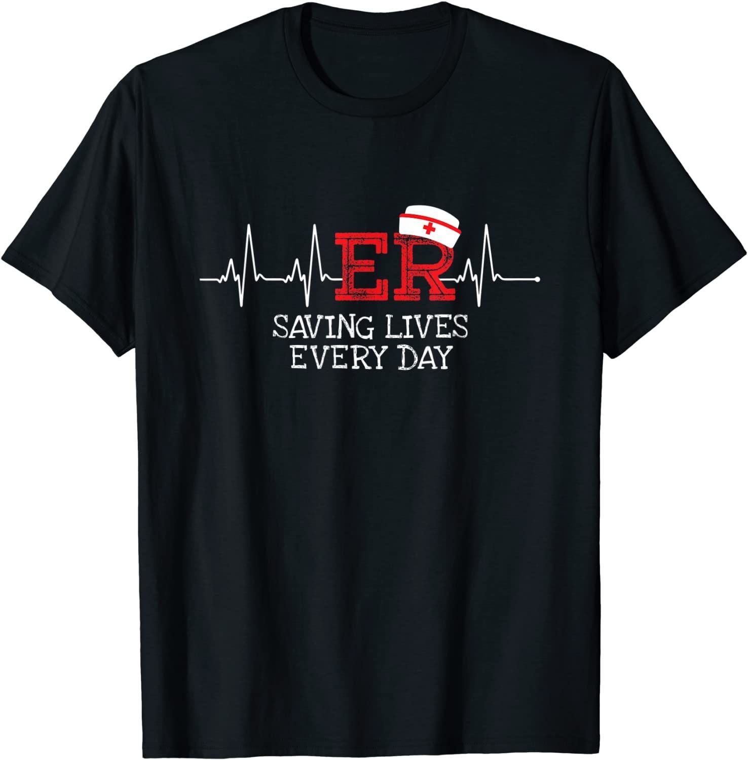 PresentsPrints, ER Saving Lives Every Day Nursing Nurses Emergency Room Gift, Nurse T-Shirt