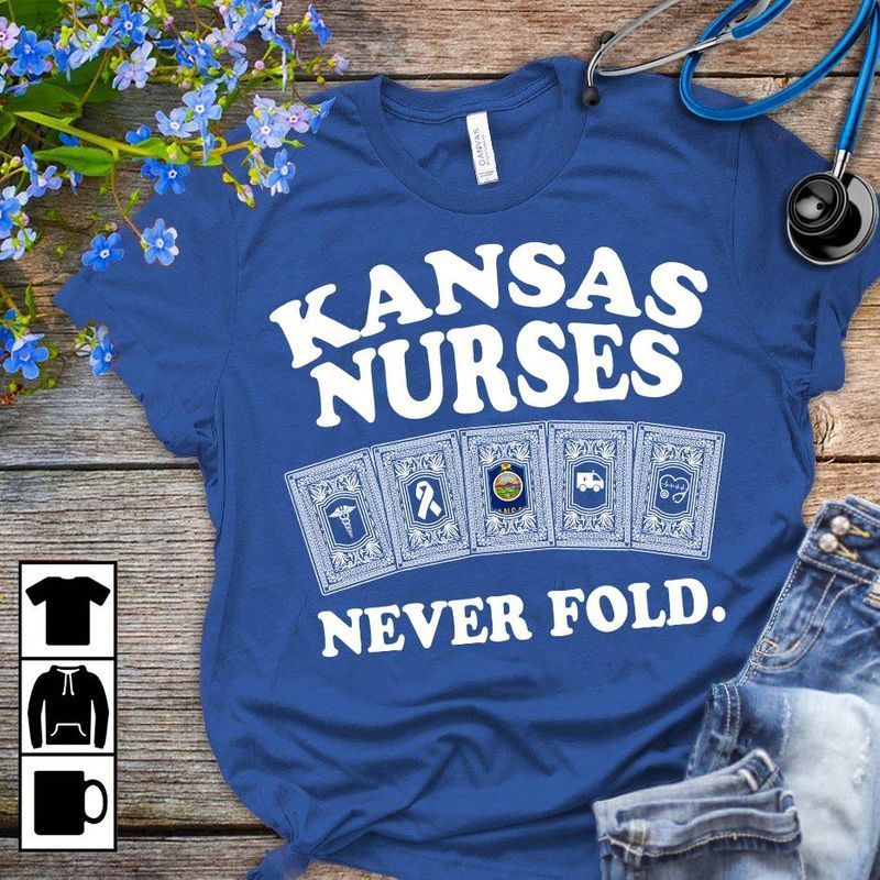 PresentsPrints, Nurse's day kansas nurses never fold, Nurse T-Shirt