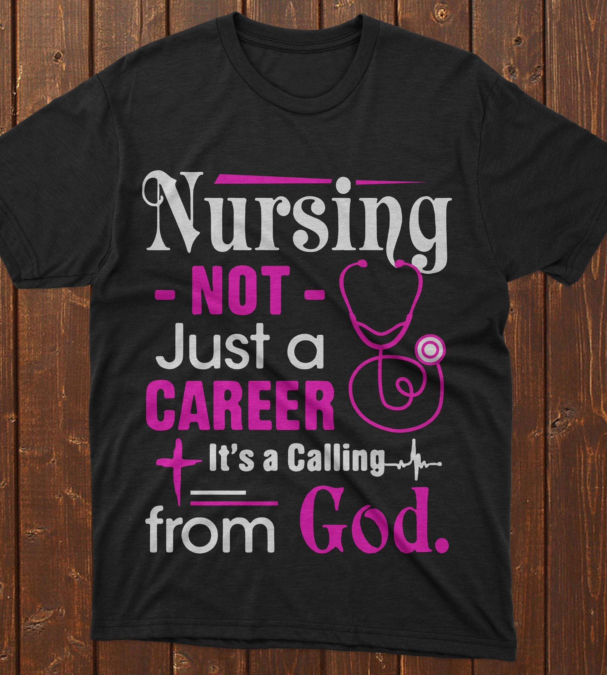 PresentsPrints, Nurse's day nursing not just a career it's a calling from god, Nurse T-Shirt