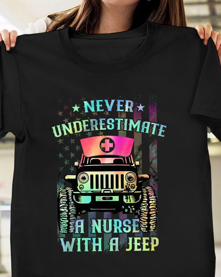 PresentsPrints, Jeeps american flag never underestimate a nurse with a jeep , Nurse T-Shirt