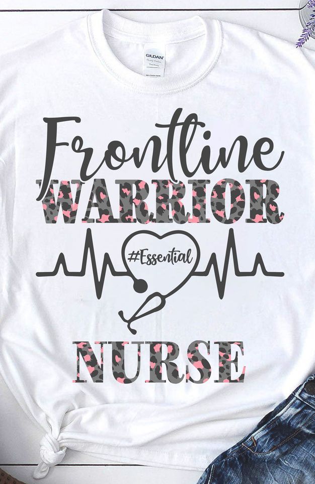 PresentsPrints, Nurse's day frontline warrior essential nurse, Nurse T-Shirt