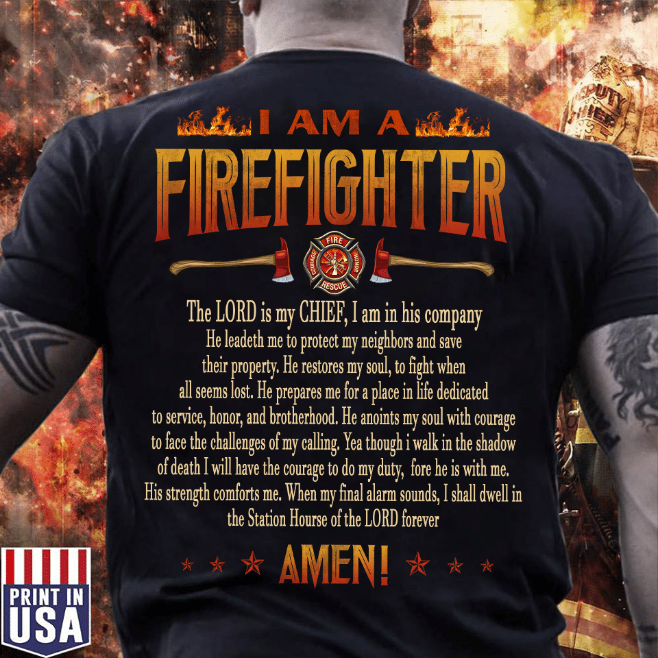 PresentsPrints, I am firefighter Amen Firefighter T-Shirt