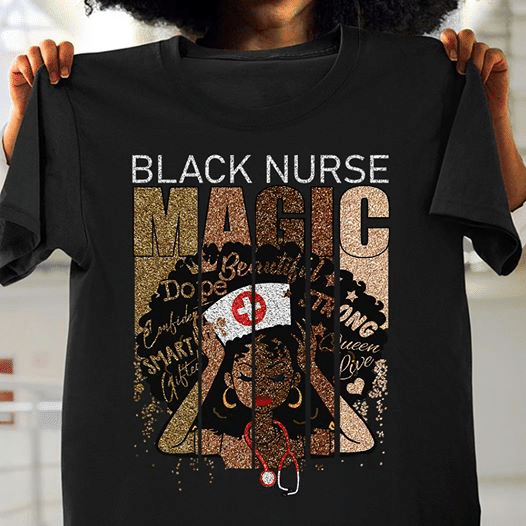 PresentsPrints, The girl black nurse magic beautiful livestrong queen, Nurse T-Shirt