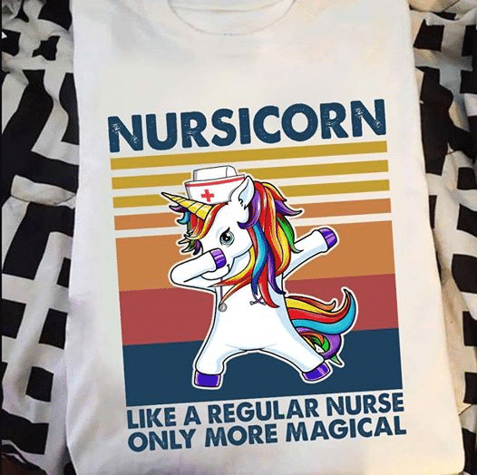 PresentsPrints, Nurse's day unicorn nursicorn like  regular nurse only more magical, Nurse T-Shirt