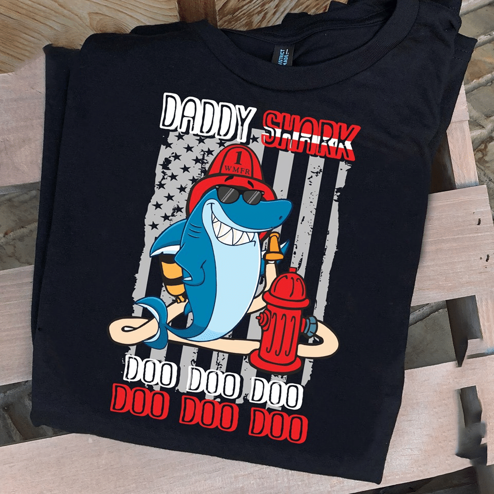 Firefighter shark lover father's day daddy shark doo doo doo doo doo doo Firefighter T-Shirt
