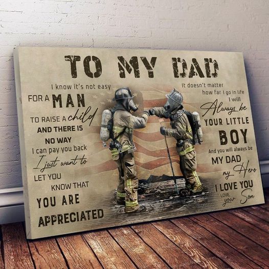 Firefighter Son And dad I Know It's Not Easy For Man You Are Appreciated I Love You  Home Living Room Wall Decor Horizontal Poster Canvas 