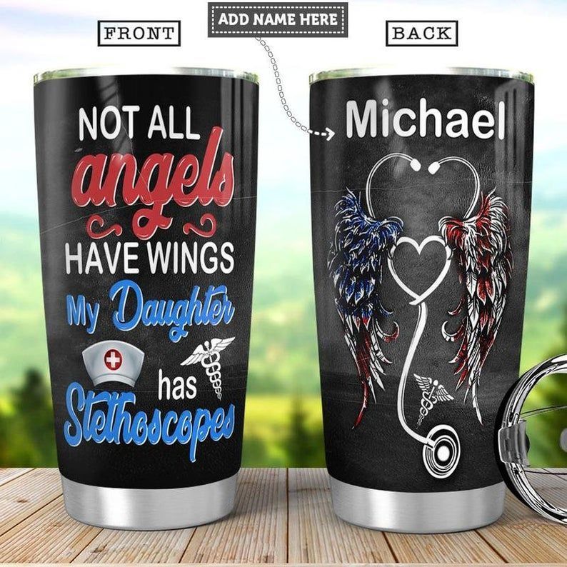 PresentsPrints, My Daughter Nurse Personalized not all angels  Gift for lover Day Travel, Nurse Tumbler