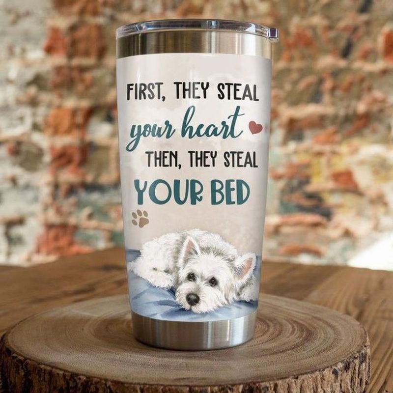 PresentsPrints, First they steal your heart then they steal your bed Westiepoo dog tumbler all over print size 20oz-30oz