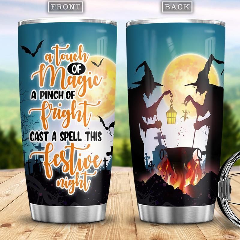 PresentsPrints, Halloween witch a touch of magic a pinch of fright cast a spell this festive night tumbler all over print size 20oz-30oz