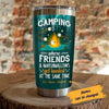 PresentsPrints, Personalized camping where friends and marshmallows get toasted at the same time tumbler size 20oz-30oz