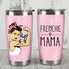 PresentsPrints, Frenchie mama i love dogs strong woman Frenchton tumbler all over print size 20oz-30oz