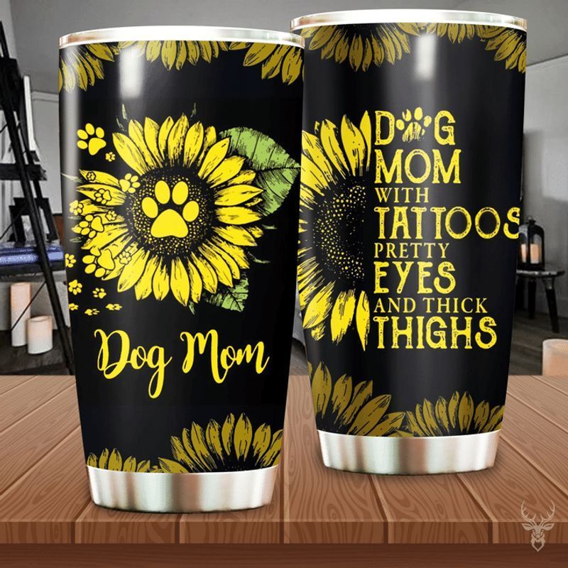 PresentsPrints, Dog mom with tattoos pretty eyes ang thick thighs paw tumbler all over print size 20oz-30oz