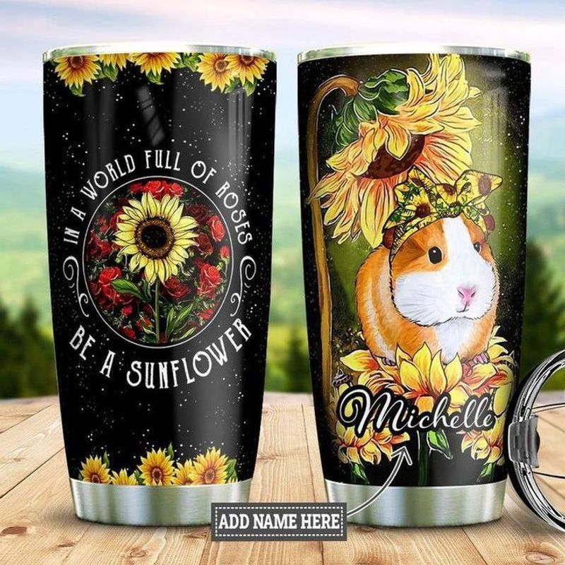 PresentsPrints, Personalized in a world full of roses be a sunflower in rose guinea pig bandana tumbler size 20oz-30oz