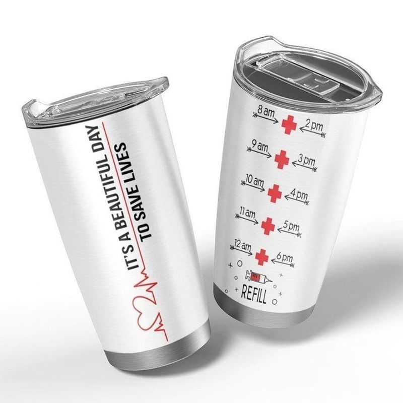 PresentsPrints, Its a beautyful day to save lives refill nurse medical heartbeat tumbler all over print size 20oz-30oz