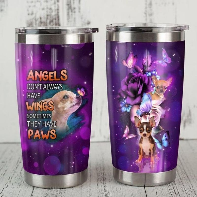 PresentsPrints, Angels dont always have wings sometimes they have paws chihuahua dog tumbler all over print size 20oz-30oz