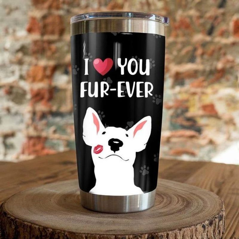 PresentsPrints, I love you fur ever Bull Terriers dog paw tumbler all over print size 20oz-30oz