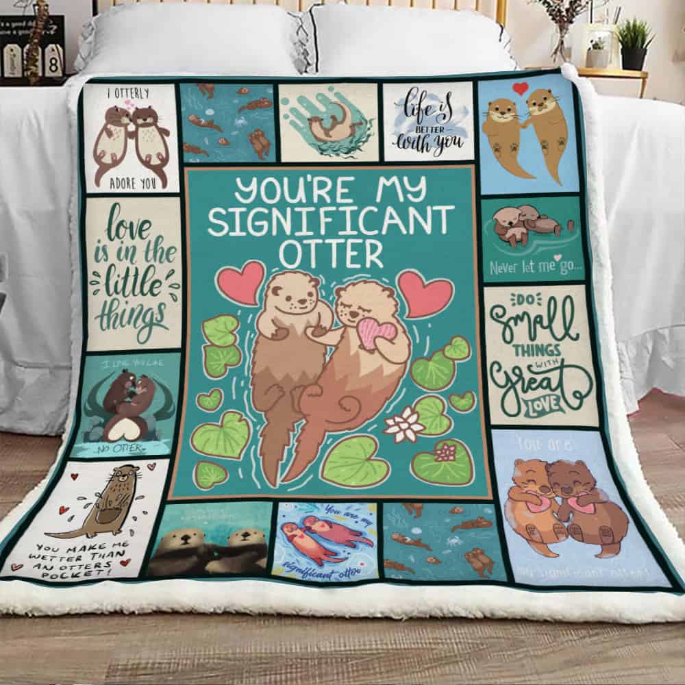 Otter Blanket, You're My Significant Otter, Gift For Otter Lover, Otter Couple