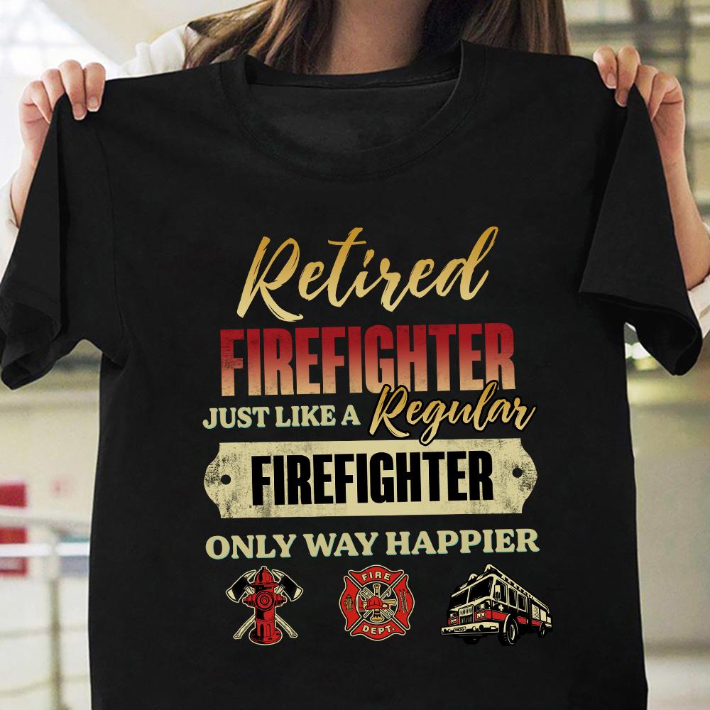 PresentsPrints, Retired Firefighter AEAA1210007Z T-Shirt