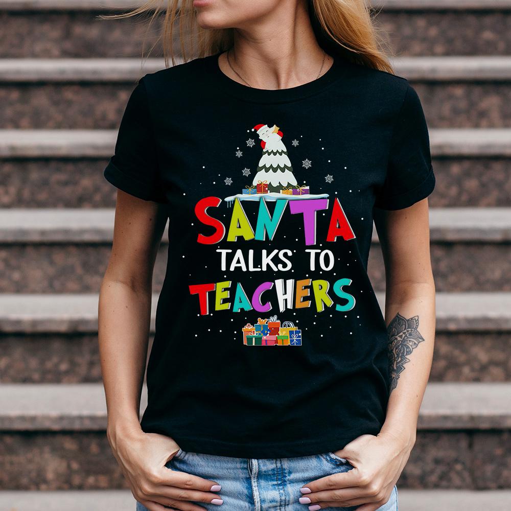 PresentsPrints, Teacher Santa Talks To Teachers Christmas T-Shirt
