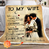 To My Wife When I Tell You I Love You Personalized Wedding Blanket Gift For Wife From Husband Birthday Gift Home Decor Bedding Couch Sofa Soft And Comfy Cozy